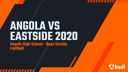 Angola football highlights ANGOLA VS EASTSIDE 2020