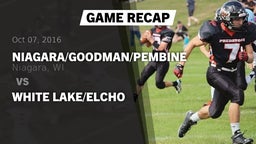 Recap: Niagara/Goodman/Pembine  vs. White Lake/Elcho 2016