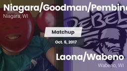 Matchup: Niagara/Goodman/Pemb vs. Laona/Wabeno 2017