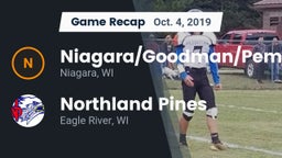 Recap: Niagara/Goodman/Pembine  vs. Northland Pines  2019