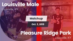 Matchup: Louisville Male HS vs. Pleasure Ridge Park  2019