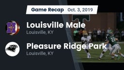 Recap: Louisville Male  vs. Pleasure Ridge Park  2019