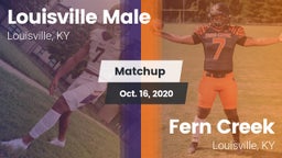 Matchup: Louisville Male HS vs. Fern Creek  2020