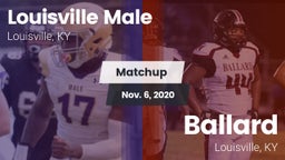 Matchup: Louisville Male HS vs. Ballard  2020