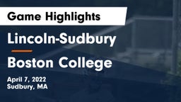 Lincoln-Sudbury  vs Boston College  Game Highlights - April 7, 2022