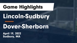 Lincoln-Sudbury  vs Dover-Sherborn  Game Highlights - April 19, 2022