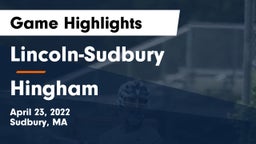 Lincoln-Sudbury  vs Hingham  Game Highlights - April 23, 2022