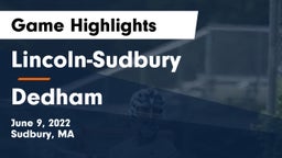 Lincoln-Sudbury  vs Dedham  Game Highlights - June 9, 2022