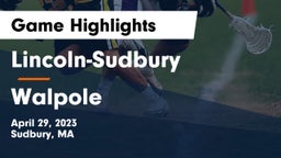 Lincoln-Sudbury  vs Walpole  Game Highlights - April 29, 2023
