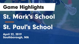 St. Mark's School vs St. Paul's School Game Highlights - April 22, 2019
