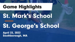 St. Mark's School vs St. George's School Game Highlights - April 23, 2022