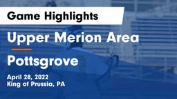 Upper Merion Area  vs Pottsgrove  Game Highlights - April 28, 2022