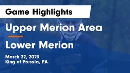 Upper Merion Area  vs Lower Merion  Game Highlights - March 22, 2023