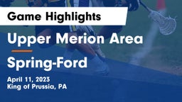 Upper Merion Area  vs Spring-Ford  Game Highlights - April 11, 2023