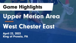 Upper Merion Area  vs West Chester East Game Highlights - April 22, 2023