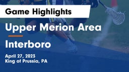 Upper Merion Area  vs Interboro  Game Highlights - April 27, 2023