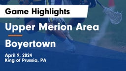 Upper Merion Area  vs Boyertown  Game Highlights - April 9, 2024