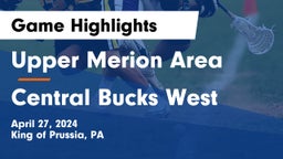 Upper Merion Area  vs Central Bucks West  Game Highlights - April 27, 2024