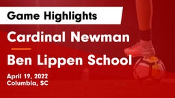 Cardinal Newman  vs Ben Lippen School Game Highlights - April 19, 2022