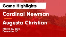 Cardinal Newman  vs Augusta Christian  Game Highlights - March 30, 2023