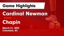 Cardinal Newman  vs Chapin  Game Highlights - March 31, 2023