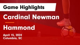 Cardinal Newman  vs Hammond  Game Highlights - April 15, 2024