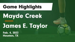 Mayde Creek  vs James E. Taylor  Game Highlights - Feb. 4, 2022