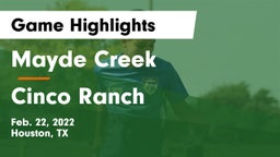 Mayde Creek  vs Cinco Ranch  Game Highlights - Feb. 22, 2022