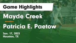 Mayde Creek  vs Patricia E. Paetow  Game Highlights - Jan. 17, 2023