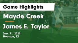 Mayde Creek  vs James E. Taylor  Game Highlights - Jan. 31, 2023