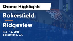 Bakersfield  vs Ridgeview  Game Highlights - Feb. 10, 2020