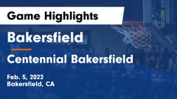 Bakersfield  vs Centennial Bakersfield Game Highlights - Feb. 5, 2022