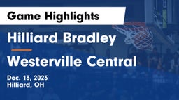 Hilliard Bradley  vs Westerville Central  Game Highlights - Dec. 13, 2023