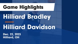 Hilliard Bradley  vs Hilliard Davidson  Game Highlights - Dec. 22, 2023