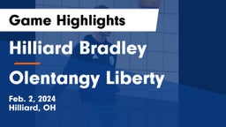 Hilliard Bradley  vs Olentangy Liberty  Game Highlights - Feb. 2, 2024