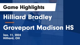 Hilliard Bradley  vs Groveport Madison HS Game Highlights - Jan. 11, 2024