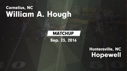 Matchup: William A. Hough vs. Hopewell  2016