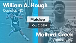 Matchup: William A. Hough vs. Mallard Creek  2016