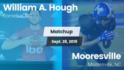 Matchup: William A. Hough vs. Mooresville  2018
