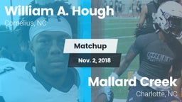 Matchup: William A. Hough vs. Mallard Creek  2018