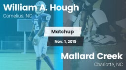 Matchup: William A. Hough vs. Mallard Creek  2019