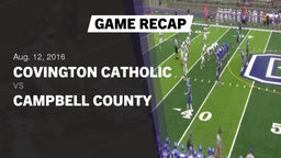Recap: Covington Catholic  vs. Campbell County  2016