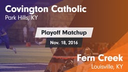 Matchup: Covington Catholic vs. Fern Creek  2016