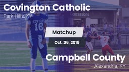 Matchup: Covington Catholic vs. Campbell County  2018