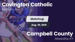 Matchup: Covington Catholic vs. Campbell County  2019
