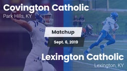 Matchup: Covington Catholic vs. Lexington Catholic  2019