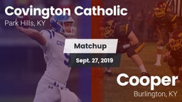 Matchup: Covington Catholic vs. Cooper  2019