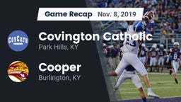 Recap: Covington Catholic  vs. Cooper  2019
