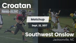 Matchup: Croatan  vs. Southwest Onslow  2017