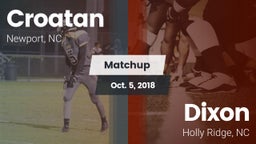 Matchup: Croatan  vs. Dixon  2018